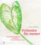 Vera Rösch, Rita Efinger-Keller - Verbunden für immer
