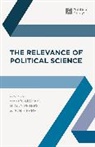B Guy Peters, B. Guy Peters, Jon Pierre, Pierre Jon, Gerry Stoker, Gerry Pierre Stoker... - The Relevance of Political Science