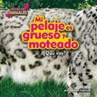 Jessica Rudolph - Mi Pelaje Es Grueso Y Moteado (My Fur Is Thick and Spotted)