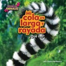 Joyce Markovics - Mi Cola Es Larga Y Rayada (My Tail Is Long and Striped)