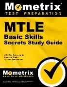 Mometrix Minnesota Teacher Certification, Mometrix Minnesota Teacher Certification Test Team, Mtle Exam Secrets Test Prep, Mtle Exam Secrets Test Prep Team - Mtle Basic Skills Secrets Study Guide
