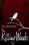 Lucy Christopher - The Killing Woods