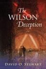 David O Stewart, David O. Stewart - The Wilson Deception