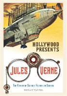 Brian Taves - Hollywood Presents Jules Verne