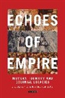 Gabrielle Maas, Kalypso Nicolaidis, Kalypso A. Nicolaidis, Kalypso S Sebe Nicolaidis, Kalypso S. Nicolaidis, Kalypso Sebe Nicolaidis... - Echoes of Empire