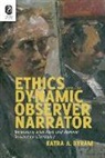 Katra A. Byram - Ethics and the Dynamic Observer Narrator
