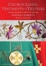 Margery Roberts, Nicholas Elder - Church Linen, Vestments and Textiles