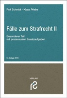 Klaus Priebe, Klaus (Dr. Priebe, Rolf Schmidt, Rolf (Prof. Dr. jur. Schmidt - Fälle zum Strafrecht II