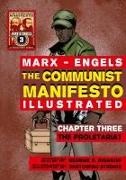 Karl Marx, George S Rigakos, George S. Rigakos - The Communist Manifesto (Illustrated) - Chapter Three - The Proletariat