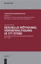 Christina Müting - Sexuelle Nötigung; Vergewaltigung (   177 StGB); .