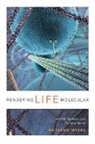 Natasha Myers - Rendering Life Molecular