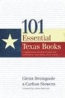 Glenn Dromgoole, Carlton Stowers - 101 Essential Texas Books