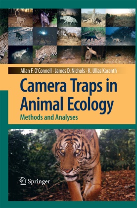 Jame D Nichols, James D Nichols, K. Ullas Karanth, James D Nichols, James D. Nichols, Allan F. O'Connell... - Camera Traps in Animal Ecology - Methods and Analyses