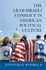 Jonathan Rynhold, Jonathan (Bar-Ilan University Rynhold, Rynhold Jonathan - Arab-Israeli Conflict in American Political Culture