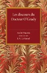 Andre Maurois, Maurois Andre, E. G. Le Grand, Le Grand E. G. - Les Discours Du Docteur O''grady