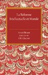 Ernest Renan, P. E. Charvet, Charvet P. E. - La Reforme Intellectuelle Et Morale