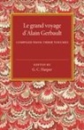 G. C. Harper - Le Grand Voyage D''alain Gerbault