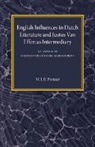 W. J. B. Pienaar, William J. B. Pienaar, Pienaar W. J. B. - English Influences in Dutch Literature Justus Van Effen As
