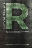 H. Georgakopoulos, Harry Georgakopoulos - Quantitative Trading With R