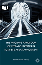 Kenneth D. Strang, Strang, K Strang, K. Strang, Kenneth Strang, Kenneth D. Strang - Palgrave Handbook of Research Design in Business and Management