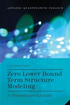 L. Krippner, Leo Krippner - Zero Lower Bound Term Structure Modeling