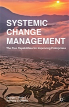 A DiBella, A. DiBella, Anthony J. Dibella, Roth, G Roth, G. Roth... - Systemic Change Management