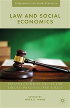 Mark D. White, White, M White, M. White, Mark D. White - Law and Social Economics