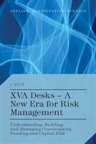 I Ruiz, I. Ruiz, Ignacio Ruiz - Xva Desks: A New Era for Risk Management