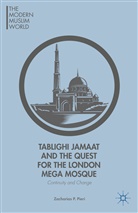 Z Pieri, Z. Pieri, Zacharias P. Pieri - Tablighi Jamaat and the Quest for the London Mega Mosque