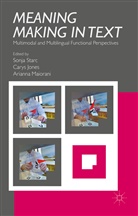 S. Starc, Sonja Jones Starc, Jones, C Jones, C. Jones, Carys Jones... - Meaning Making in Text