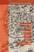 M Matei-Chesnoiu, M. Matei-Chesnoiu, Monica Matei-Chesnoiu - Geoparsing Early Modern English Drama