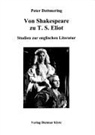 Peter Dettmering - Von Shakespeare zu T. S. Eliot