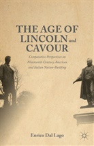 Enrico Dal Lago, E. Dal Lago - Age of Lincoln and Cavour