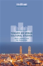 B. Fraser, Benjamin Fraser - Toward an Urban Cultural Studies