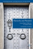 A Pasieka, A. Pasieka, Agnieszka Pasieka - Hierarchy and Pluralism
