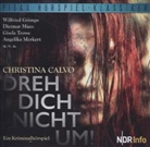 Christina Calvo, Dietmar Mues - Dreh Dich nicht um, 1 Audio-CD (Hörbuch)