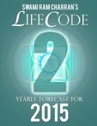 Swami Ram Charran - Lifecode #2 Yearly Forecast for 2015 - Durga