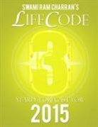 Swami Ram Charran - Lifecode #3 Yearly Forecast for 2015 - Vishnu