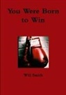 Will Smith - You Were Born to Win