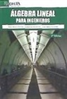 Amelia García Garrosa, Juan Getino Fernández, Pablo Martín Ordóñez - Álgebra lineal para ingenieros