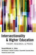Lindsay A Greyerbiehl, Lindsay A. Greyerbiehl, Donald Jr Mitchell, Jakia Marie, Donald Mitchell, Donald Jr. Mitchell... - Intersectionality & Higher Education