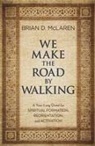Brian D McLaren, Brian D. McLaren - We Make the Road by Walking