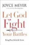 Joyce Meyer - Let God Fight Your Battles