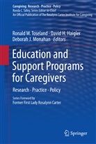 Davi H Haigler, David H Haigler, David H. Haigler, Deborah J Monahan, Deborah J. Monahan, Ronald W. Toseland - Education and Support Programs for Caregivers