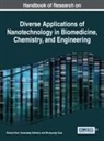 Shivani Soni, Amandeep Salhotra, Shivani Soni, Mrutyunjay Suar - Handbook of Research on Diverse Applications of Nanotechnology in Biomedicine, Chemistry, and Engineering