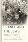 Seßn (EDT)/ Katz Hand, Steven T. Katz, Sean Hand, Seán Hand, Sen Hand, Steven T Katz... - Post-holocaust France and the Jews, 1945-1955