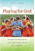 Annie Blazer - Playing for God
