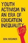Ben Kirshner, Benjamin Kirshner - Youth Activism in an Era of Education Inequality