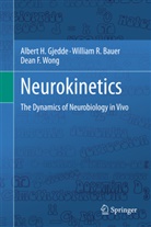 William Bauer, William R Bauer, William R. Bauer, Alber Gjedde, Albert Gjedde, Dean Wong - Neurokinetics