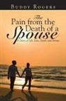 Buddy Rogers - The Pain from the Death of a Spouse